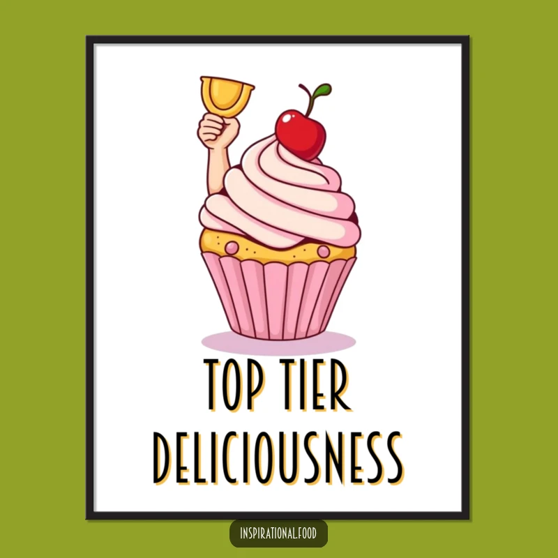 Funny Cupcake Victory Poster: Dessert Celebration Art, A Whimsical Funny Gift!
