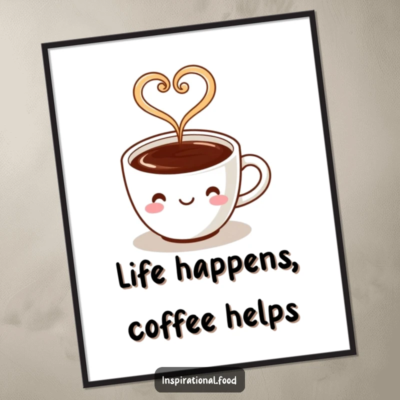 Funny Free Printable Wall Art: A steaming coffee cup with steam elegantly forming a heart shape exudes warmth and affection.