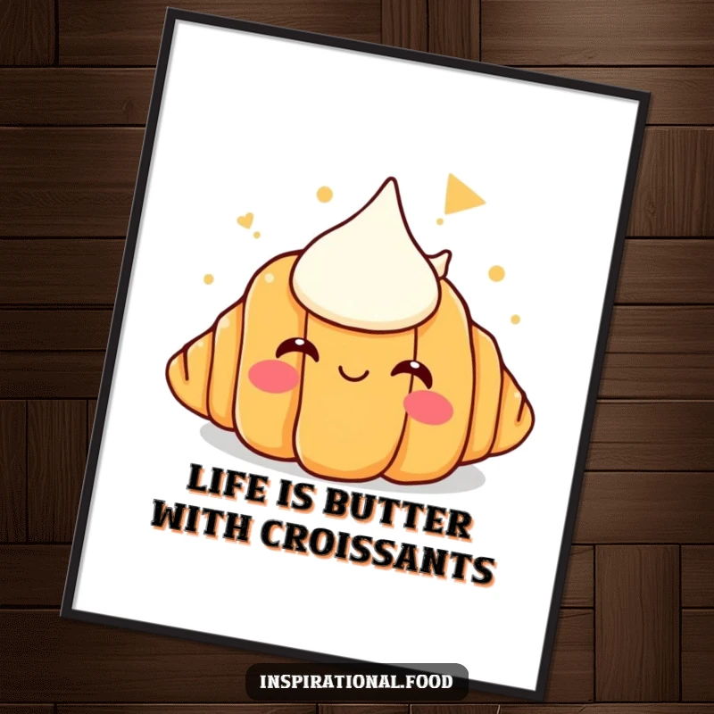 Funny Free Printable wall art of a smiling croissant daydreaming about an enormous butter mountain, perfect for kitchen decor.