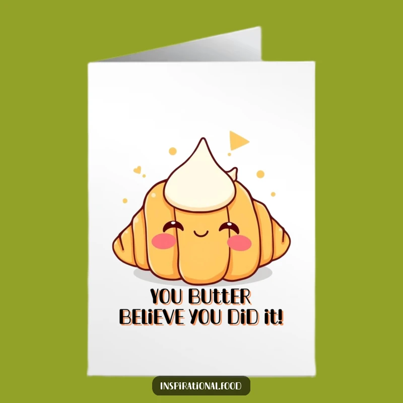 Free Printable Croissant Card: Hilarious Butter Dreams for Your Big Win!