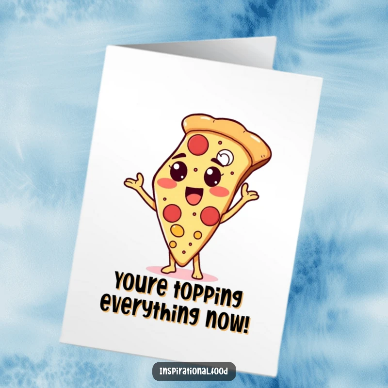 Funny Free Printable Congratulations Card: A proud pizza slice character showcasing a colorful variety of tasty toppings.