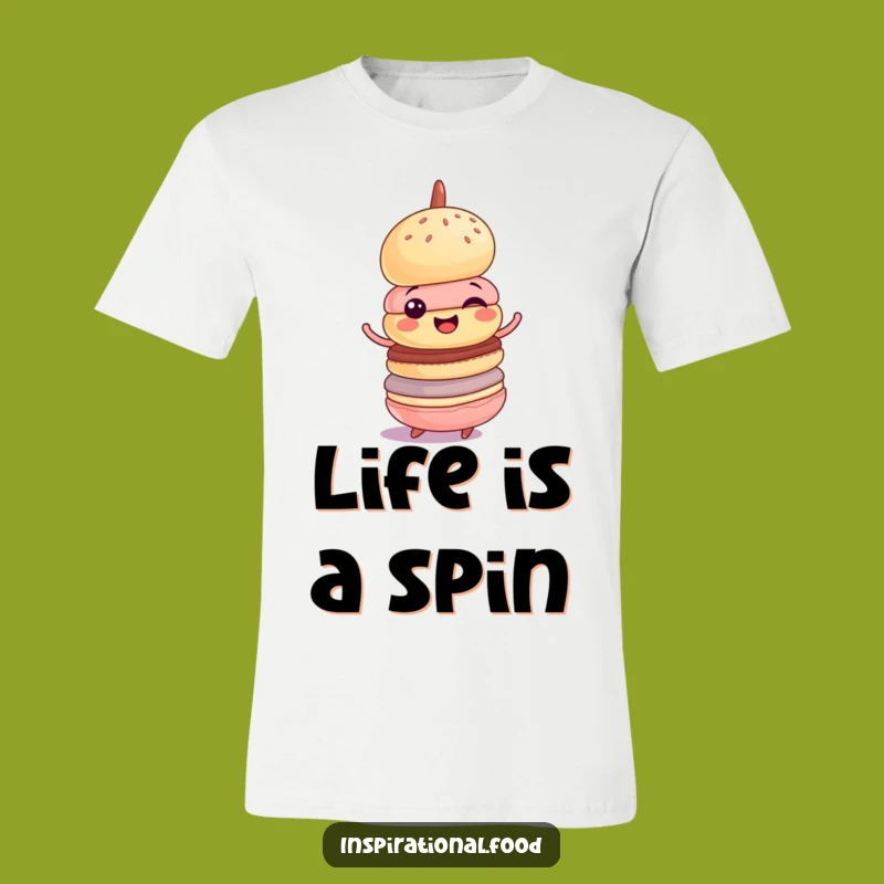 Funny Macaron Spin T-Shirt - Cheerful Dessert Humor Tee Gift